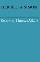 La razón en los asuntos humanos - Reason in Human Affairs