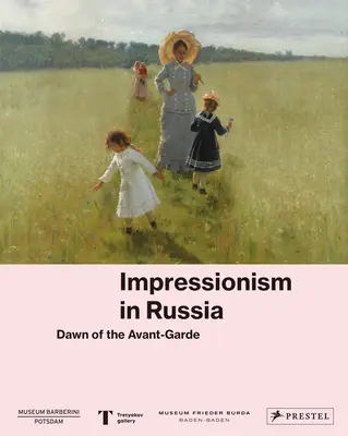 Impresionismo en Rusia: El amanecer de las vanguardias - Impressionism in Russia: Dawn of the Avant-Garde