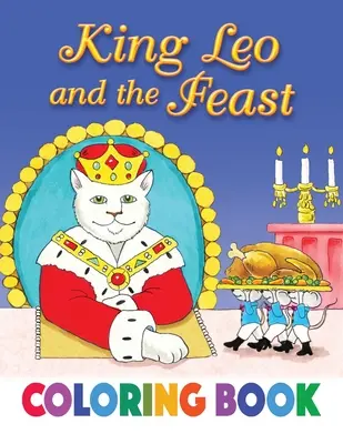 El rey León y la fiesta Libro para colorear - King Leo and the Feast Coloring Book