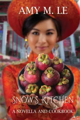 La cocina de Nieve: Novela y libro de cocina - Snow's Kitchen: A Novella and Cookbook