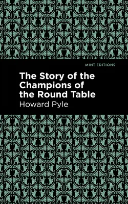 La historia de los campeones de la Mesa Redonda - The Story of the Champions of the Round Table