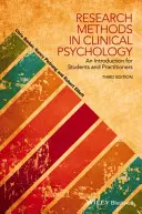 Métodos de investigación en psicología clínica: Una introducción para estudiantes y profesionales - Research Methods in Clinical Psychology: An Introduction for Students and Practitioners