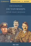 Las Dictaduras Europeas: Hitler, Stalin, Mussolini - The European Dictatorships: Hitler, Stalin, Mussolini