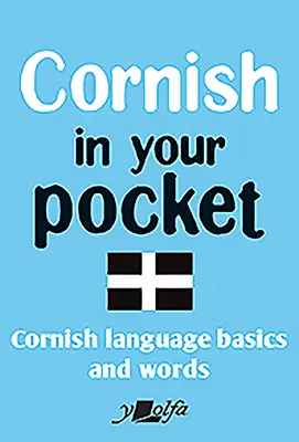 Cornish in Your Pocket: Palabras y conceptos básicos de la lengua córnica - Cornish in Your Pocket: Cornish Language Basics and Words