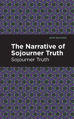 El relato de Sojourner Truth - The Narrative of Sojourner Truth