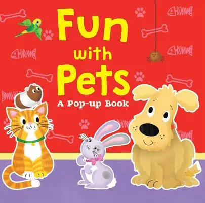 Diversión con mascotas: A Pop-Up Book - Fun with Pets: A Pop-Up Book