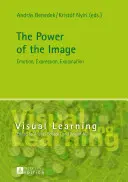 El poder de la imagen: Emoción, expresión, explicación - The Power of the Image: Emotion, Expression, Explanation