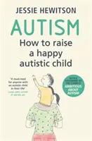Autismo: Cómo criar a un niño autista feliz - Autism: How to Raise a Happy Autistic Child