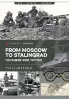 De Moscú a Stalingrado: El Frente Oriental, 1941-1942 - From Moscow to Stalingrad: The Eastern Front, 1941-1942