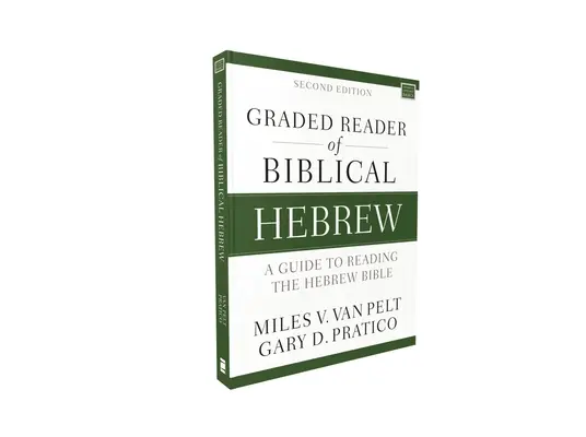 Lector graduado de hebreo bíblico, segunda edición: Una guía para leer la Biblia hebrea - Graded Reader of Biblical Hebrew, Second Edition: A Guide to Reading the Hebrew Bible