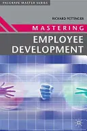 Dominio del desarrollo de los empleados - Mastering Employee Development