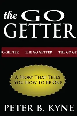 El Go-Getter: Una historia que te dice cómo serlo - The Go-Getter: A Story That Tells You How To Be One