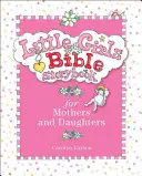 Libro de cuentos bíblicos para madres e hijas - Little Girls Bible Storybook for Mothers and Daughters