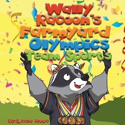 Wally Raccoon's Farmyard Olympics Deportes de equipo - Wally Raccoon's Farmyard Olympics Team Sports