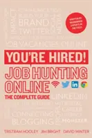 ¡Estás contratado! Búsqueda de empleo en Internet - Guía completa - You're Hired! Job Hunting Online - The Complete Guide