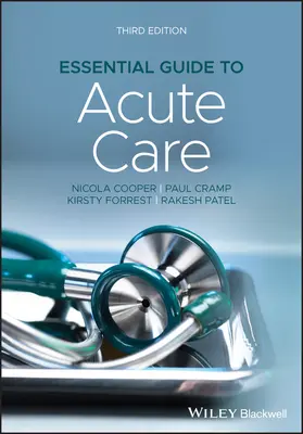 Guía esencial de cuidados intensivos - Essential Guide to Acute Care