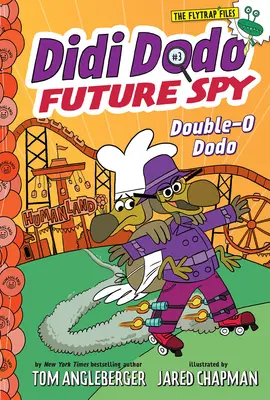 Didi Dodo, Espía del Futuro Doble-O Dodo - Didi Dodo, Future Spy: Double-O Dodo