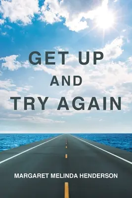 Levántate y vuelve a intentarlo - Get Up and Try Again