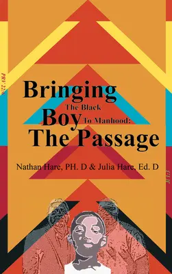 Llevar al niño negro a la madurez El Pasaje - Bringing the Black Boy to Manhood: The Passage