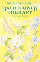 Terapia floral de Bach - El enfoque completo - Bach Flower Therapy - The Complete Approach