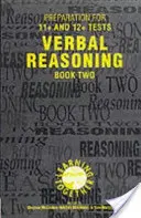 Preparación para los exámenes 11+ y 12+: Libro 2 - Razonamiento verbal - Preparation for 11+ and 12+ Tests: Book 2 - Verbal Reasoning