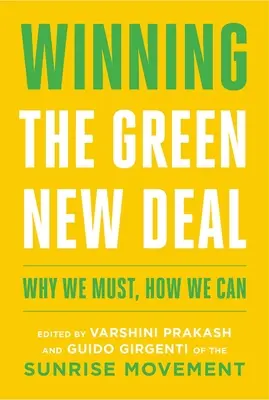 Ganar el Green New Deal: por qué debemos, cómo podemos - Winning the Green New Deal: Why We Must, How We Can