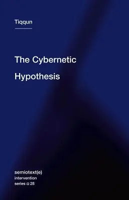 La hipótesis cibernética - The Cybernetic Hypothesis