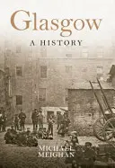 Historia de Glasgow - Glasgow a History