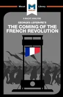 Análisis de El advenimiento de la Revolución Francesa, de Georges Lefebvre - An Analysis of Georges Lefebvre's the Coming of the French Revolution