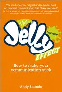 El efecto gelatina: cómo hacer que su comunicación sea eficaz - The Jelly Effect: How to Make Your Communication Stick