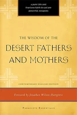 La sabiduría de los padres y madres del desierto - The Wisdom of the Desert Fathers and Mothers