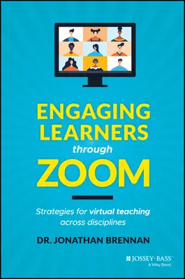 Cómo atraer a los estudiantes a través de Zoom: Estrategias para la enseñanza virtual en todas las disciplinas - Engaging Learners Through Zoom: Strategies for Virtual Teaching Across Disciplines