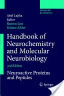 Manual de Neuroquímica y Neurobiología Molecular: Neuroactive Proteins and Peptides - Handbook of Neurochemistry and Molecular Neurobiology: Neuroactive Proteins and Peptides
