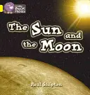 El sol y la luna - The Sun and the Moon