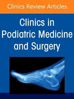 Deformidad del pie cavo, número de la revista Clinics in Podiatric Medicine and Surgery, 38 - Cavus Foot Deformity, an Issue of Clinics in Podiatric Medicine and Surgery, 38