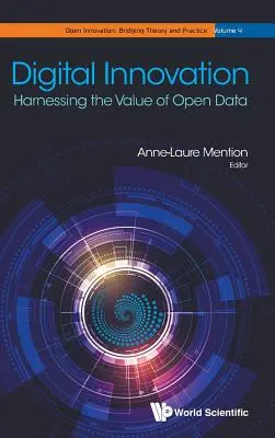 Innovación digital: Aprovechar el valor de los datos abiertos - Digital Innovation: Harnessing the Value of Open Data