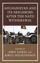 Afganistán y sus vecinos tras la retirada de la OTAN - Afghanistan and Its Neighbors after the NATO Withdrawal