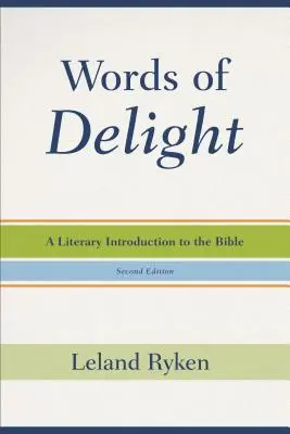 Palabras de deleite: Una introducción literaria a la Biblia - Words of Delight: A Literary Introduction to the Bible