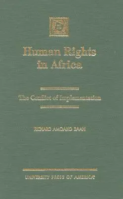 Derechos humanos en África: El conflicto de la aplicación - Human Rights in Africa: The Conflict of Implementation