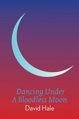 Bailando bajo una luna incruenta - Dancing Under a Bloodless Moon