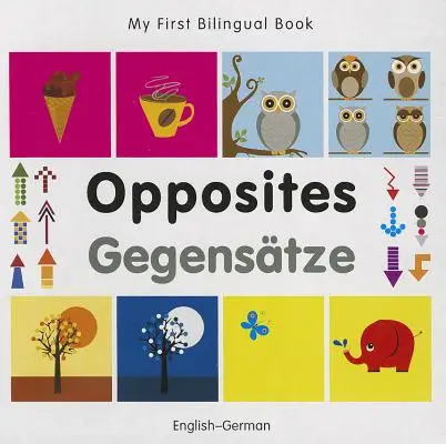 Opposites/Gegensatze