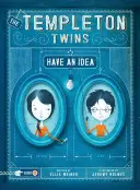 Los gemelos Templeton tienen una idea - The Templeton Twins Have an Idea