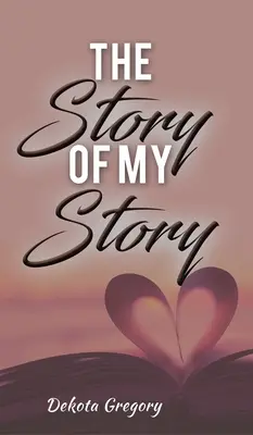 La historia de mi historia - The Story of My Story