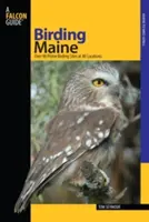 Maine: Más de 90 puntos de observación de aves en 40 localidades - Maine: Over 90 Prime Birding Sites at 40 Locations