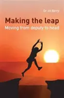 Dar el salto: pasar de adjunta a jefa - Making the Leap: Moving from Deputy to Head