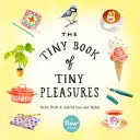 El pequeño libro de los pequeños placeres - The Tiny Book of Tiny Pleasures