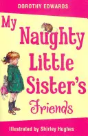 Los amigos de mi hermanita traviesa - My Naughty Little Sister's Friends