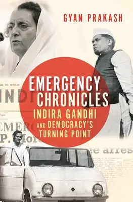 Crónicas de emergencia: Indira Gandhi y el punto de inflexión de la democracia - Emergency Chronicles: Indira Gandhi and Democracy's Turning Point