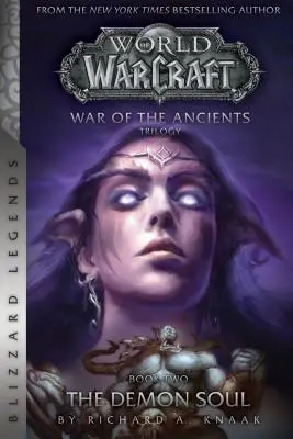 Warcraft: La Guerra de los Antiguos Libro Dos: El Alma del Demonio - Warcraft: War of the Ancients Book Two: The Demon Soul