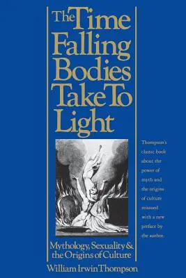 El tiempo en que los cuerpos salen a la luz: Mitología, sexualidad y orígenes de la cultura - The Time Falling Bodies Take to Light: Mythology, Sexuality and the Origins of Culture